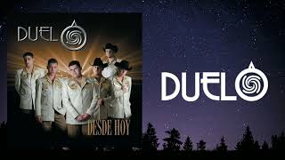 DUELO - DESDE HOY (LETRA)