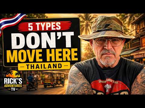 The Five Types Of Foreigners That Should NOT Move To Thailand