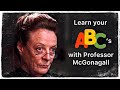 Learn the alphabet with Professor Minerva McGonagall...