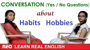 English Conversation | Present Simple Tense | Yes / No Questions about Habits and Hobbies