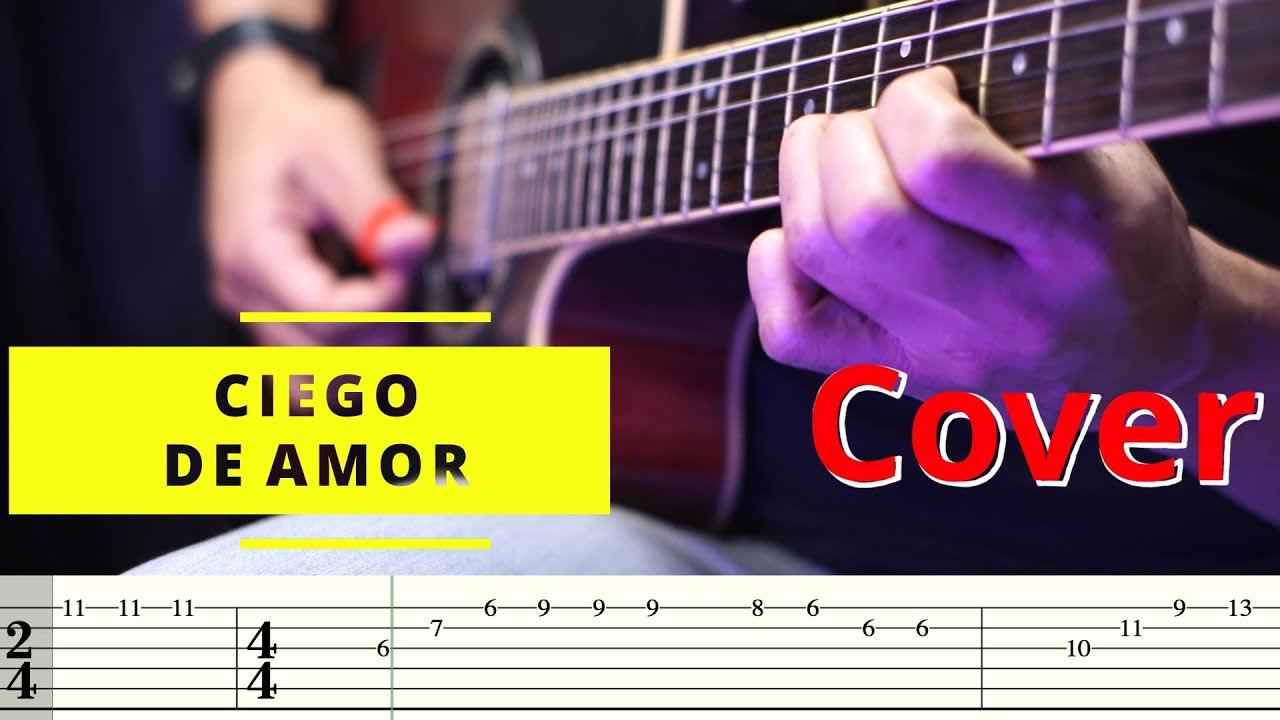 Ciego De Amor Guitar Cover [ Aventura ] + Tablatura YouTube