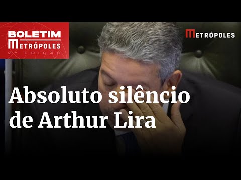 O silêncio de Arthur Lira sobre as chuvas em São Paulo | Boletim Metrópoles 2º