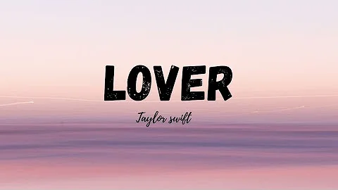 Lover lyrics | taylor swift