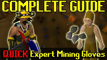 Expert Mining Gloves Guide | OSRS Old School Runescape