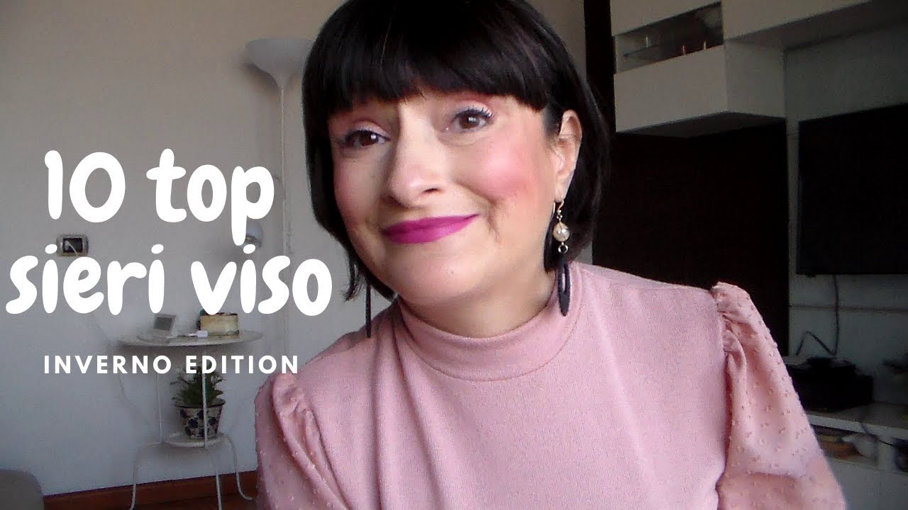 🔝10 TOP SIERI VISO| Low cost & Bio | Winter Edition💆‍♀️
