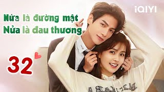 Half Sweet Half Painful  Episode 32  Superb Romantic Drama  Iqiyi Dubbed Movies