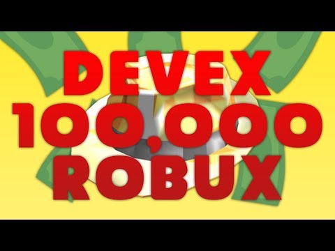 Developer Exchanging 100 000 Robux Youtube - how to make money with devex on roblox