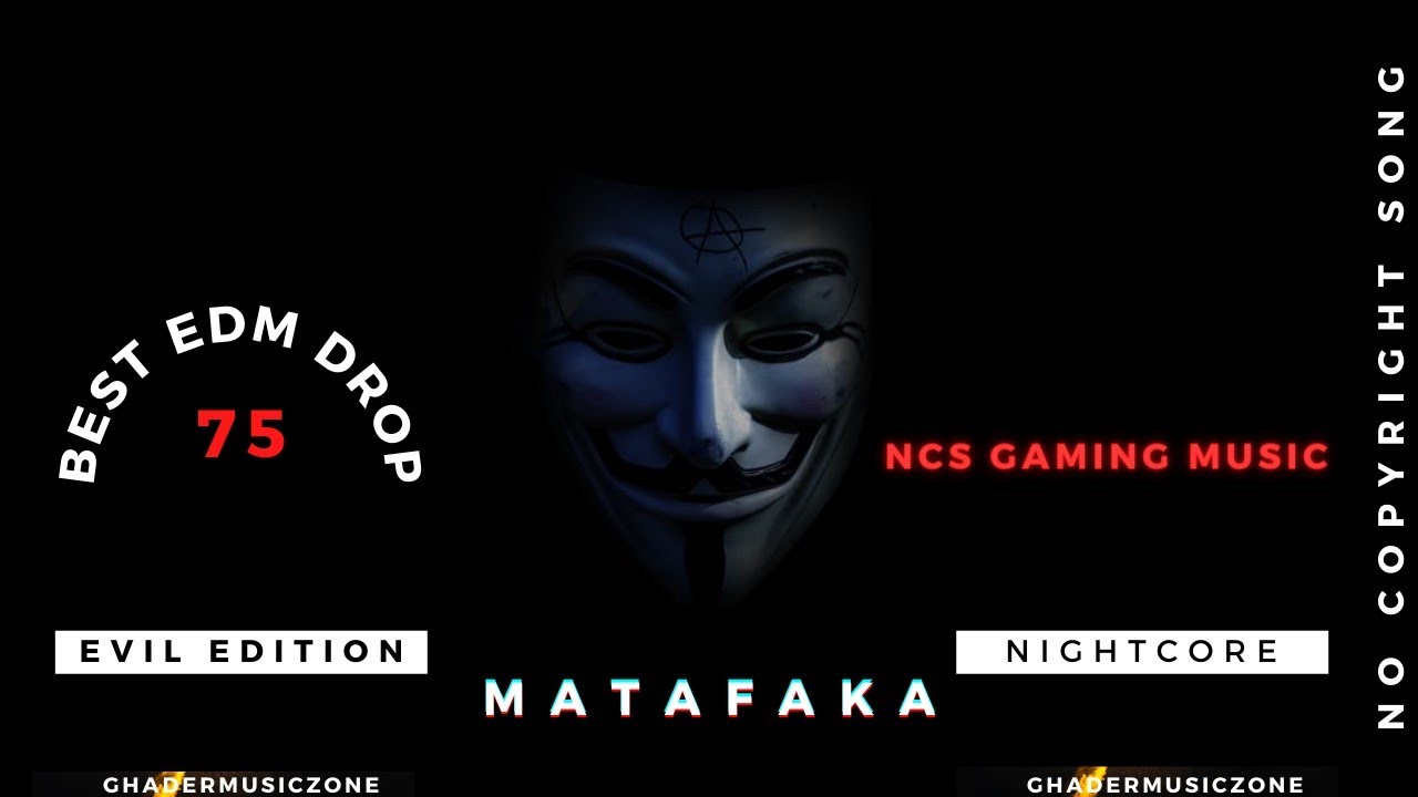 Best EDM Drop 75 - NCS gaming music | MATAFAKA 😈 | Edit🔥