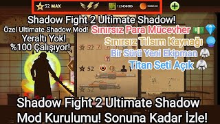 Shadow Fight 2 Ultimate Shadow Mod Kurulumu! %100 Çalışıyor!