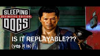 What is replayability? Sleeping Dogs