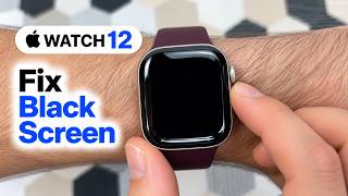 How to Fix Black Screen Problem on the Apple Watch 12
