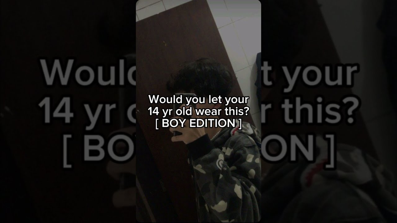Would You Let Your 14 Yr Old Wear This BOY EDITION
