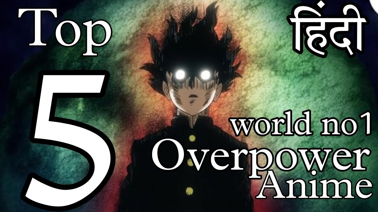 Top 5  Hindi Overpower Anime [esekai . Rebirth]manga[Anime] (zero to Hero) acedemy World no1