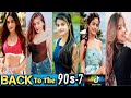 Back to the 90's Song Tiktok -7| Trending 90's Tiktok | Nisha,Priyanka,Mehral,Angel Rai Tiktok