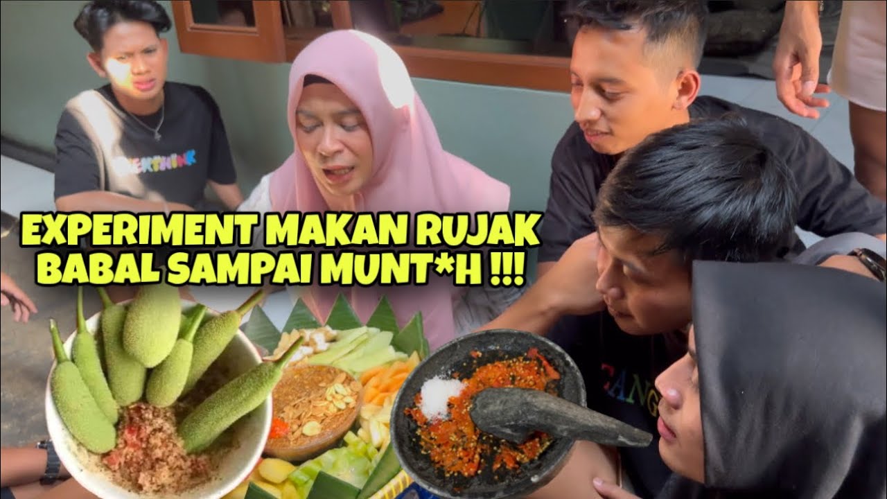 FULL TEAM MAKAN RUJAK BABAL - YouTube