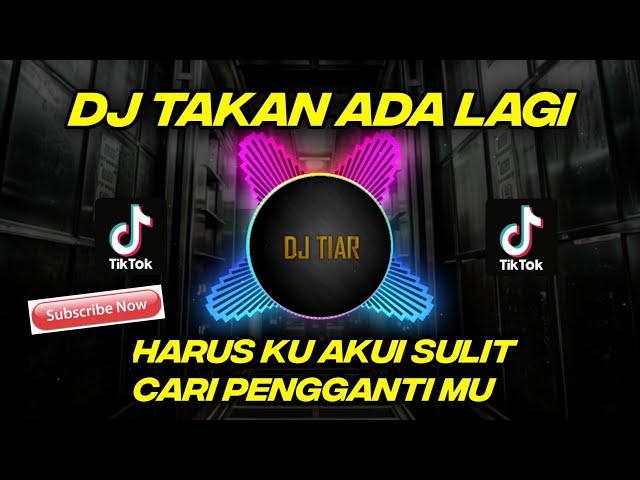 DJ HARUS KU AKUI SULIT CARI PENGGANTI MU REMIX VIRAL TIKTOK TERBARU class=