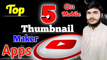 Top 5 Best YouTube Thumbnails Making Apps for Android 2022🔥- Best Thumbnail Maker For Youtube