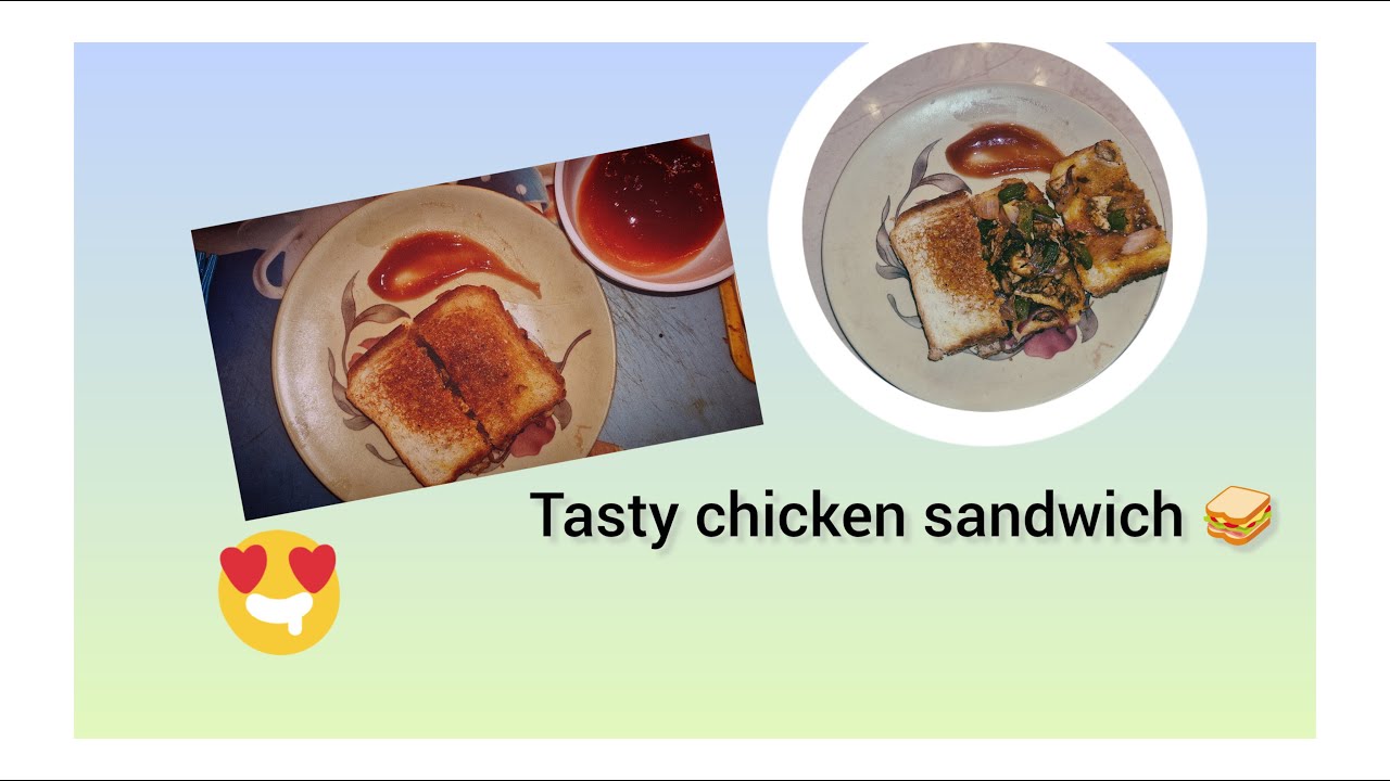 टेस्टी चिकन सँडविच रेसिपी 🤩|How To Make Chicken Sandwich Receipe| Easy and Tasty