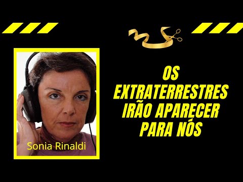 Sonia Rinaldi: Os extraterrestres irão aparecer para nós? (Cortes)