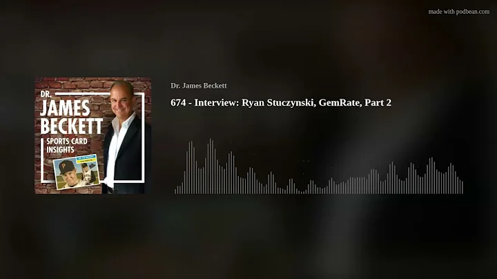 674 - Interview: Ryan Stuczynski, GemRate, Part 2