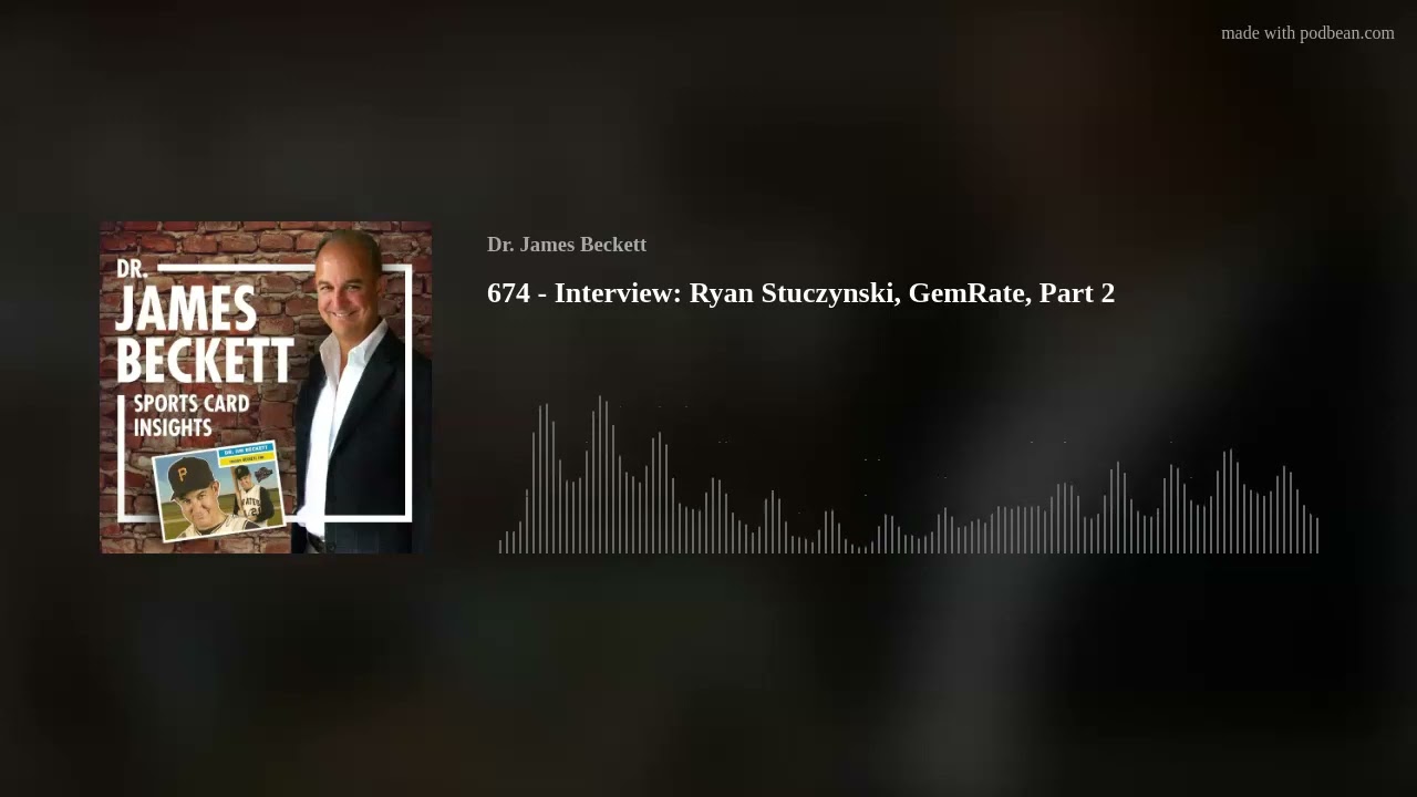 674 - Interview: Ryan Stuczynski, GemRate, Part 2