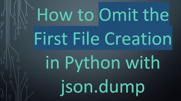 How to Omit the First File Creation in Python with json.dump