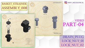 ASM_008- BASKET STRAINER - Part 04 - DRAIN_PLUG, LOCK_NUT_01, LOCK_NUT_02 | SOLIDWORKS TUTORIAL|