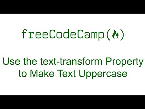 Applied Visual Design - Use the text transform Property to Make Text Uppercase - Free Code Camp