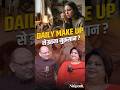 Roz Makeup Se Skin Kharab Ho Rahi? Ye Galtiyaan Band Karo! | Dr. Shehla Agarwal