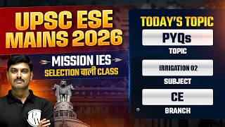 Irrigation 02 | Civil Engineering | ESE Mains 2026 PYQ Series | Mission IES 2026