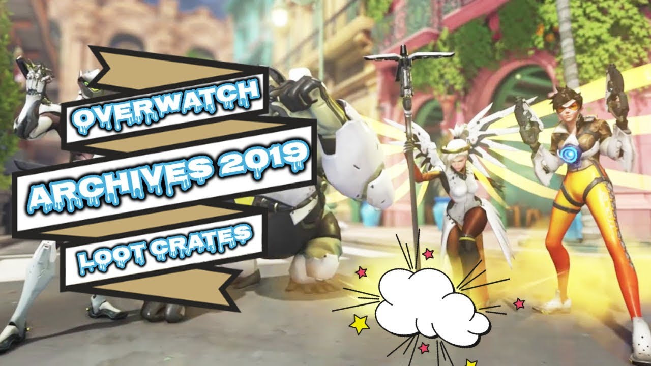 ARCHIVES 2019 | LOOT CRATES | OVERWATCH 🎮🎮🎮