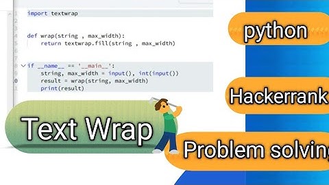 Hackerrank || Text Wrap || Python