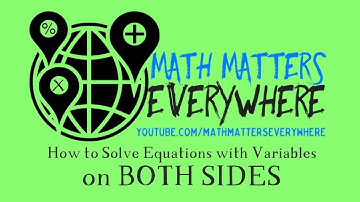 How to Solve Equations with Variables on Both Sides