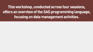 SAS FOR DATA MANAGEMENT WORKSHOP