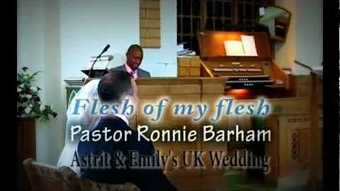 Flesh of my flesh by Rev. Ronnie Barham at Astrit ...