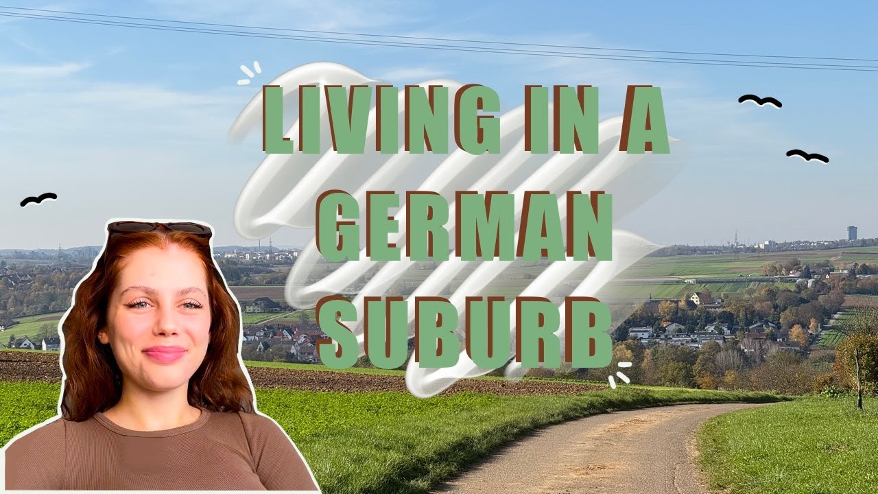 Day in My Life Living in a German Suburb
