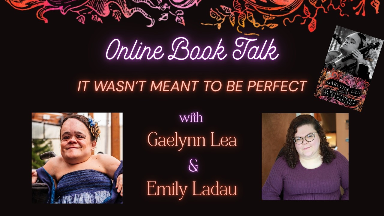Watch Gaelynn Lea + Emily Ladau: IT WASN'T MEANT TO BE PERFECT Online Book Talk on YouTube Watch Gaelynn Lea + Emily Ladau: IT WASN'T MEANT TO BE PERFECT Online Book Talk on YouTube