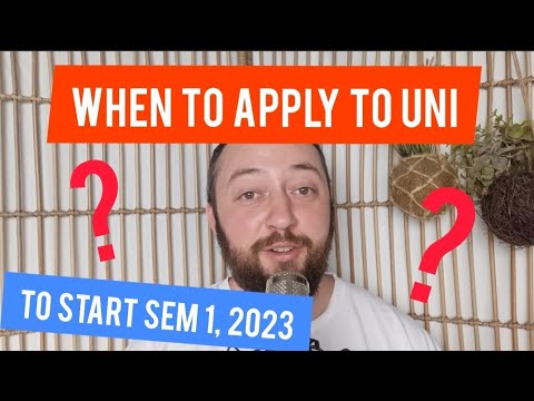 2022 When to apply to university in Australia to start in 2023