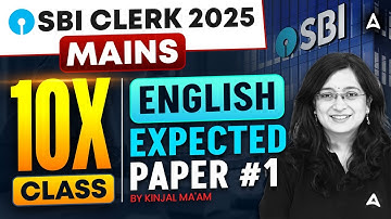 SBI Clerk Mains English 2025 |🔥10x Class #1 | Most Expected English Question Paper | SBI Clerk 2025