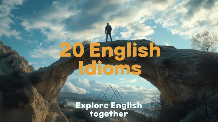 If you know these 20 IDIOMS, your English is EXCELLENT!