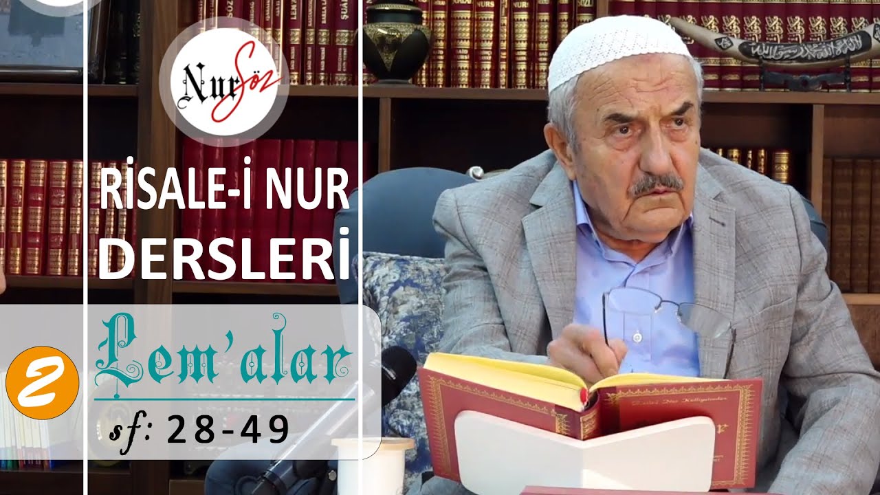 Lem'alardan 2. DERS (7 - 10. LEM'ALAR) Hüsnü Bayram Ağabey ile Risale-i Nur Dersi
