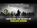 A secret that made Muslims powerful, throughout the history. | Hisham Abu Yusuf