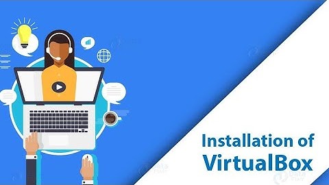 Downloading and Installation Of VM