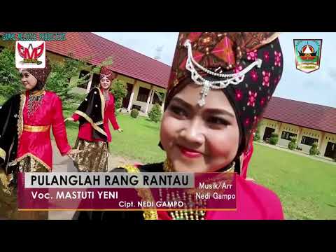 PULANGLAH RANG RANTAU - MASTUTI YENI
