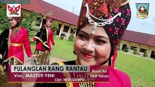 PULANGLAH RANG RANTAU - MASTUTI YENI