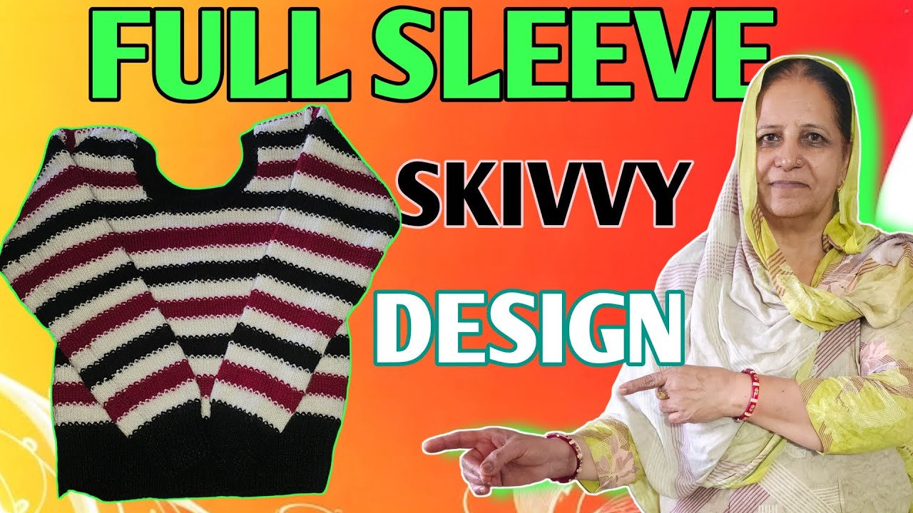 Skivvy Template Full Sleeve Skivvy Design | दो सिलाई से बनी नई सुंदर स्कीवी - YouTube
