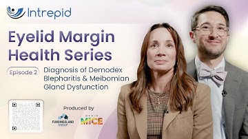 Eyelid Margin Health Series: Diagnosis of Demodex Blepharitis & Meibomian Gland Dysfunction
