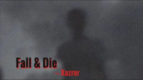 Fall & Die - Xazror (Lyrics) ~ “There’s a ghost in the house”