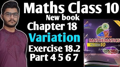 Maths class 10 new book chapter 18 variations exercise 18.2 part 4 5 6 7 Sindh text book board