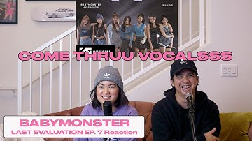 BABYMONSTER— LAST EVALUATION EP. 7 Reaction